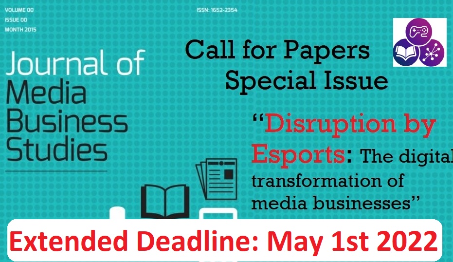 Call for Papers on “Disruption by Esports: The digital transformation of media businesses” in Journal of Media Business Studies